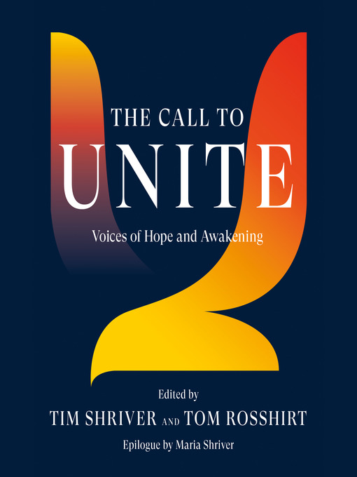 Title details for The Call to Unite by Tim Shriver - Wait list